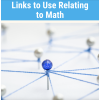 Links to Use Relating to Math